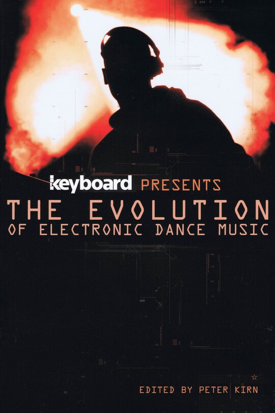 Front cover_Keyboard Presents The Evolution Of Electronic Dance Music
