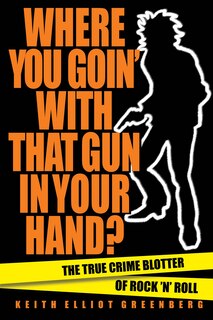 Couverture_Where You Goin' With That Gun In Your Hand?