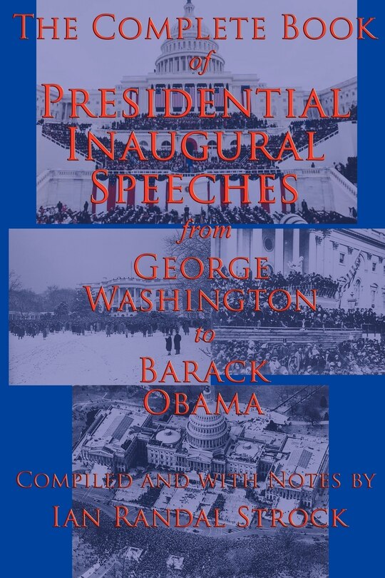 Front cover_The Complete Book Of Presidential Inaugural Speeches