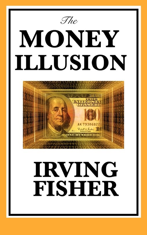 Front cover_The Money Illusion
