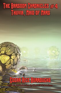 Front cover_The Barsoom Chronicles #4 Thuvia, Maid Of Mars