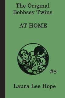 The Bobbsey Twins At Home