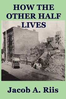 Front cover_How The Other Half Lives