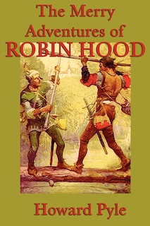 The Merry Adventures Of Robin Hood