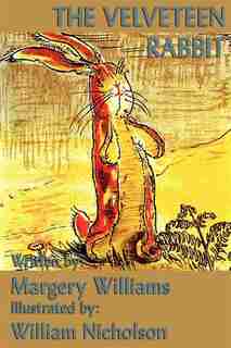 The Velveteen Rabbit by Margery Williams