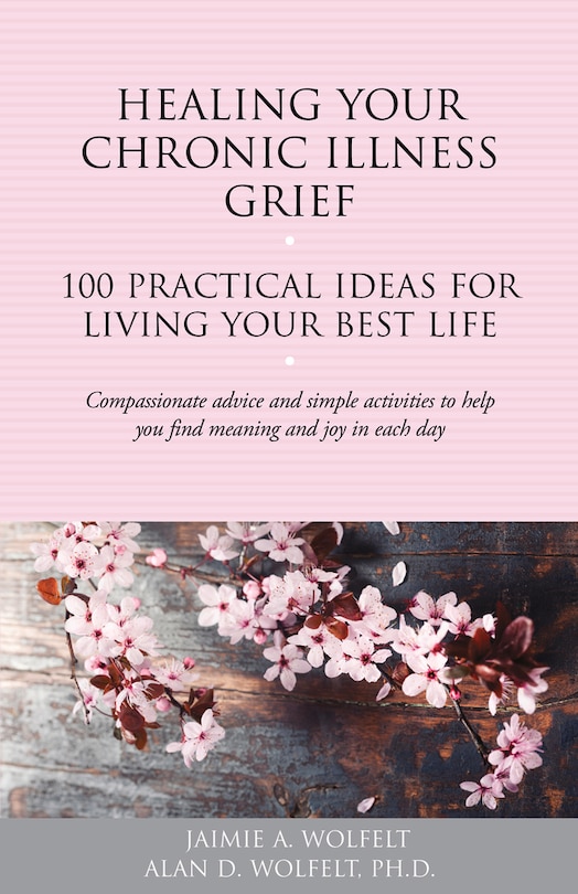 Front cover_Healing Your Chronic Illness Grief