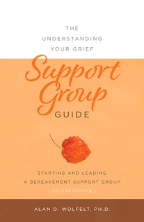 Front cover_The Understanding Your Grief Support Group Guide