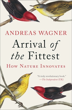 Arrival Of The Fittest: How Nature Innovates