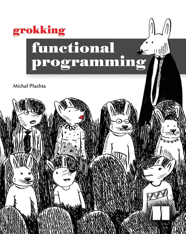 Front cover_Grokking Functional Programming