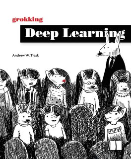 Front cover_Grokking Deep Learning