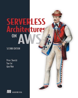 Front cover_Serverless Architectures on AWS, Second Edition
