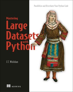 Front cover_Mastering Large Datasets With Python
