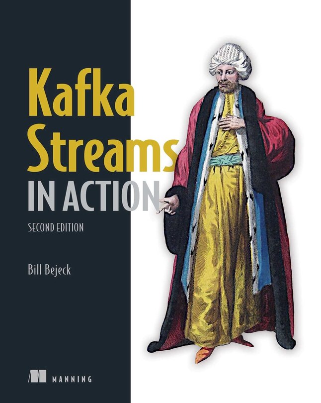 Front cover_Kafka Streams in Action, Second Edition