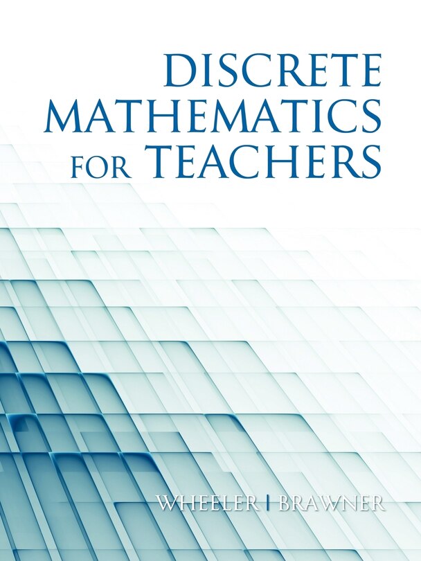 Front cover_Discrete Mathematics for Teachers