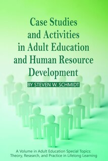 Front cover_Case Studies and Activities in Adult Education and Human Resource Development