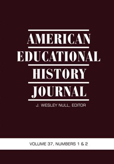 Couverture_American Educational History Journal Vol 37 Issue 1 & 2