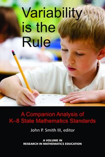 Couverture_Variability Is the Rule a Companion Analysis of K-8 State Mathematics Standards