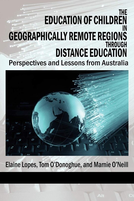 Front cover_The Education of Children in Geographically Remote Regions Through Distance Education
