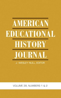 Front cover_American Educational History Journal Vol 38 Issue 1 & 2