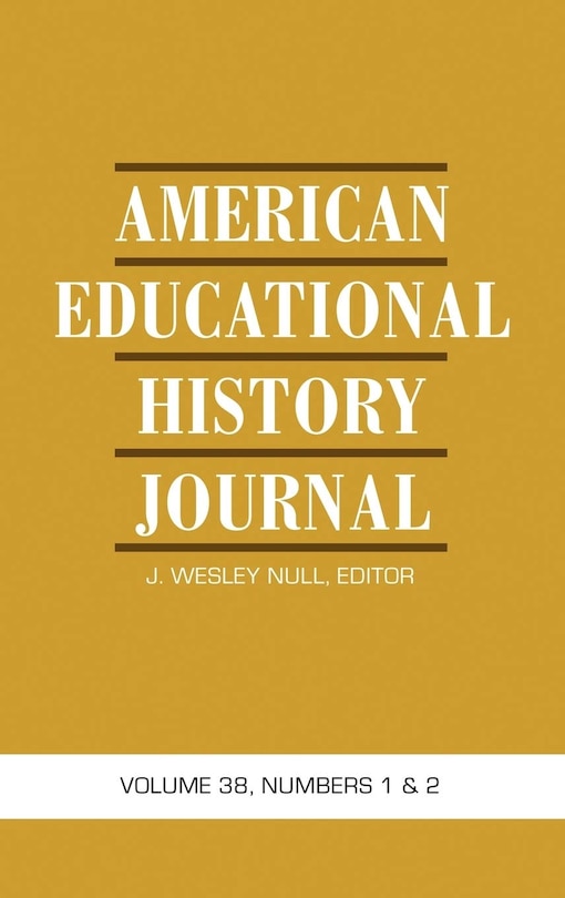 Front cover_American Educational History Journal Vol 38 Issue 1 & 2