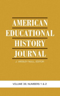Couverture_American Educational History Journal Vol 38 Issue 1 & 2