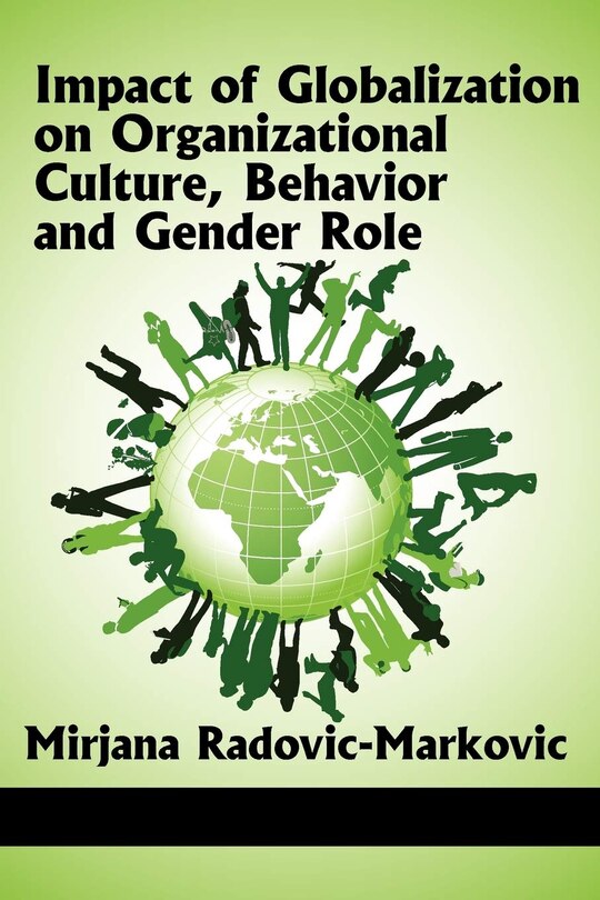 Front cover_Impact of Globalization on Organizational Culture, Behavior, and Gender Roles