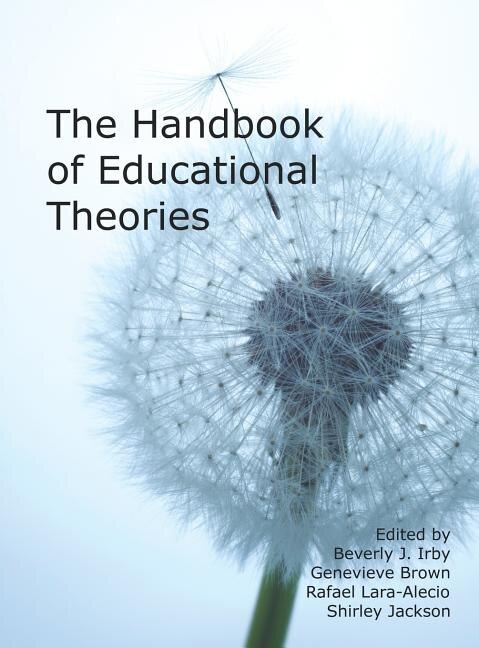 Handbook Of Educational Theories For Theoretical Frameworks