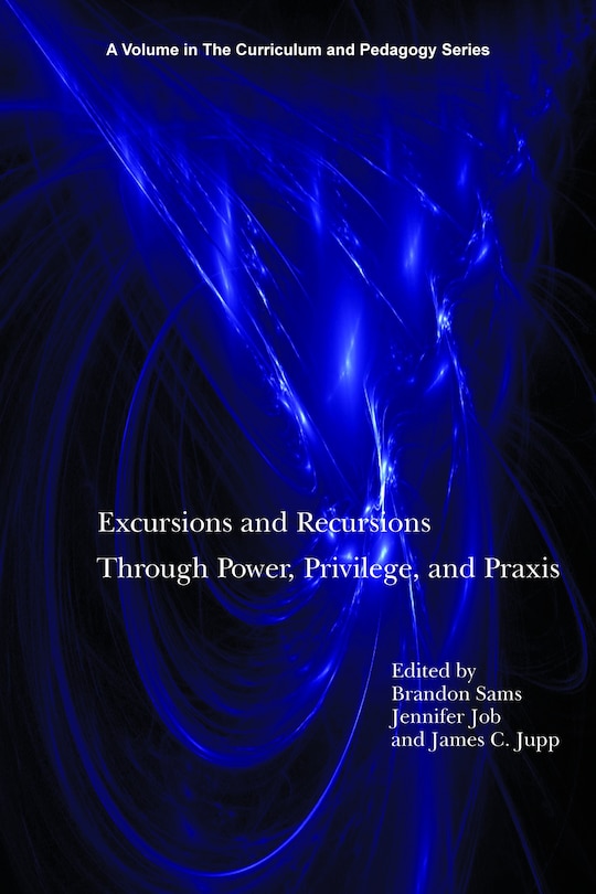 Couverture_Excursions and Recursions Through Power, Privilege, and Practice