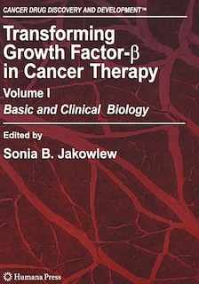 Front cover_Transforming Growth Factor-Beta in Cancer Therapy, Volume I