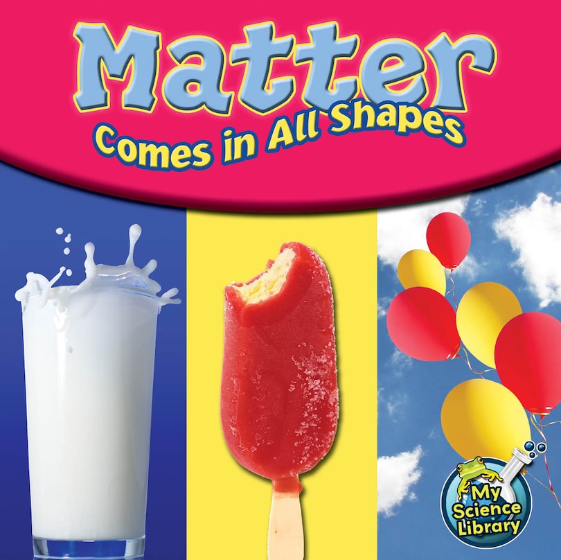 Front cover_Matter Comes in All Shapes