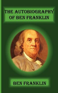 Front cover_The Autobiography of Ben Franklin
