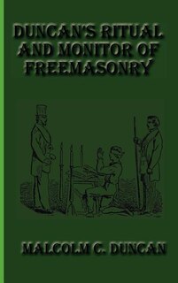 Front cover_Duncan's Ritual and Monitor of Freemasonry