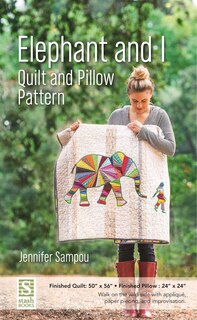 Front cover_Elephant And I Quilt And Pillow Pattern
