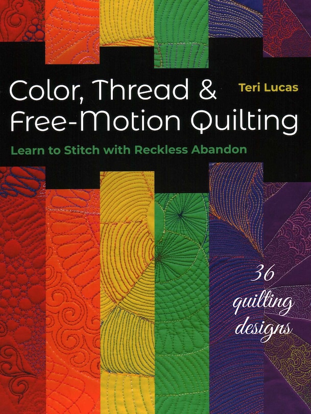Couverture_Color, Thread & Free-Motion Quilting