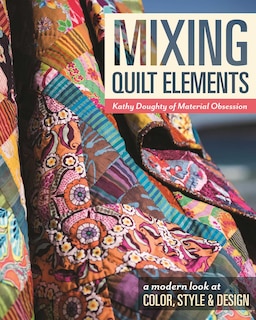 Front cover_Mixing Quilt Elements