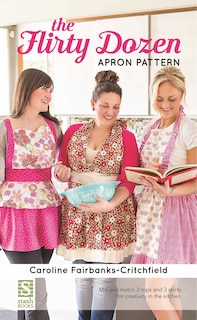 Front cover_The Flirty Dozen Apron Pattern