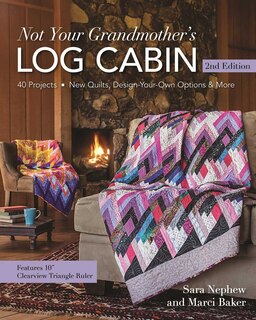 Front cover_Not Your Grandmother's Log Cabin