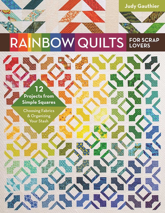 Front cover_Rainbow Quilts for Scrap Lovers