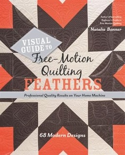 Front cover_Visual Guide To Free-motion Quilting Feathers