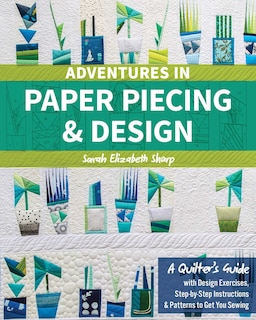 Front cover_Adventures in Paper Piecing & Design