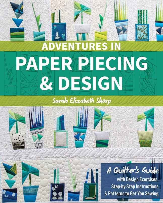 Front cover_Adventures in Paper Piecing & Design