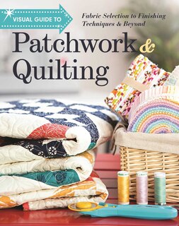 Front cover_Visual Guide to Patchwork & Quilting