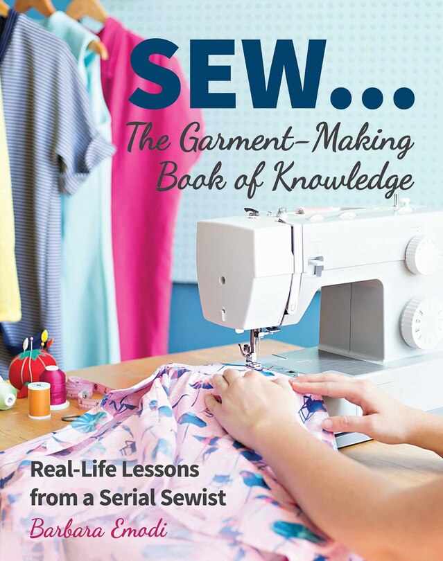 Front cover_Sew ... The Garment-making Book Of Knowledge