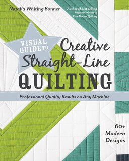 Front cover_Visual Guide To Creative Straight-line Quilting
