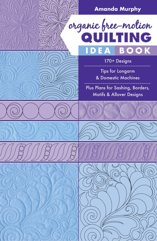 Couverture_Organic Free-Motion Quilting Idea Book