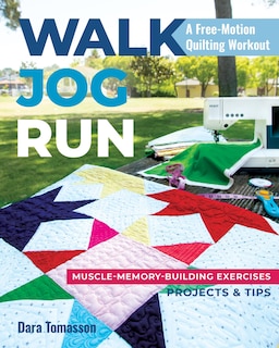 Couverture_Walk, Jog, Run-A Free-Motion Quilting Workout