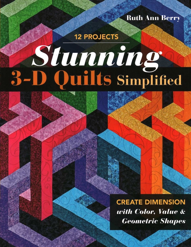 Front cover_Stunning 3-D Quilts Simplified