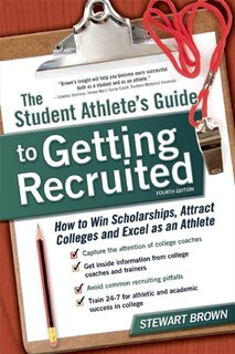 Front cover_The Student Athlete's Guide To Getting Recruited