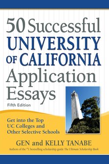 Front cover_50 Successful University of California Application Essays