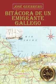 Front cover_Bit&aacute;cora De Un Emigrante Gallego